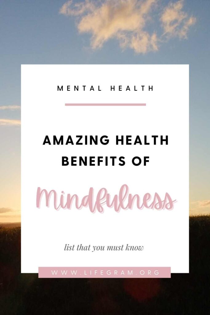benefits of mindfulness